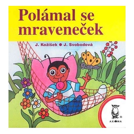 Dárek 07 - Leporelo "Polámal se mraveneček"